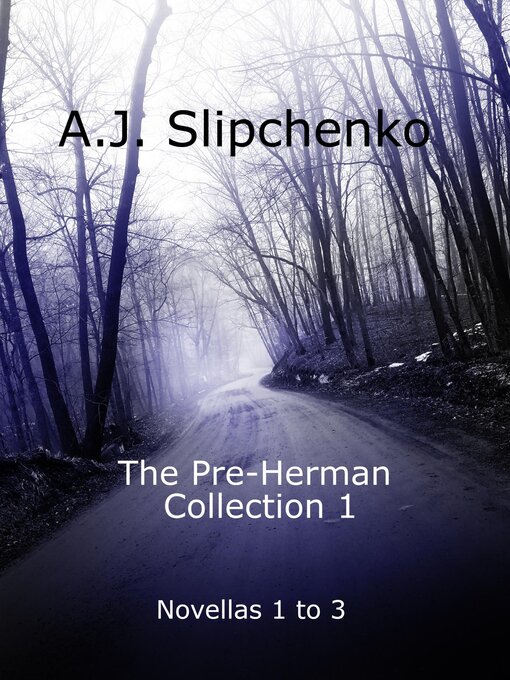 Title details for The Pre-Herman Collection 1 by A.J. Slipchenko - Available